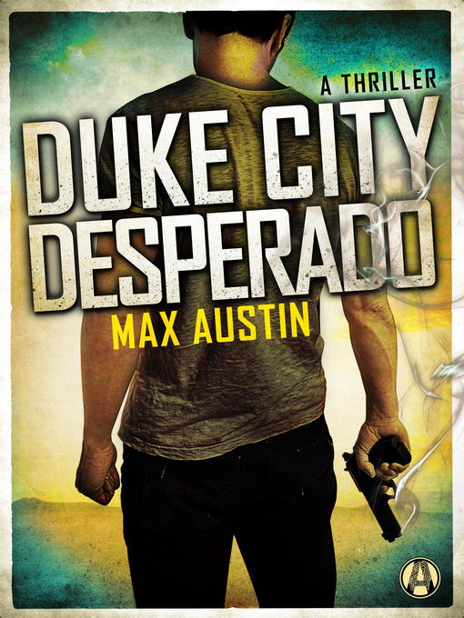 Title details for Duke City Desperado by Max Austin - Available